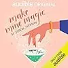 Make Mine Magic