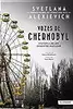 Vozes de Chernobyl: História de Um Desastre Nuclear