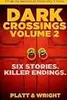 Dark Crossings Volume 2