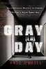 Gray Day: My Undercover Mission to Expose America's First Cyber Spy