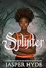 Splinter : A Diverse Sleepy Hollow Retelling