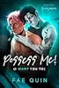 Possess Me! - I Want You To