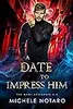 A Date to Impress Him