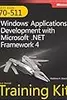 MCTS Self-Paced Training Kit (Exam 70-511): Windows® Application Development with Microsoft® .NET Framework 4