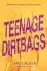 Teenage Dirtbags