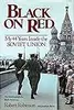 Black on Red: My 44 Years Inside the Soviet Union