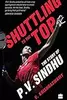 Shuttling To The Top : The Story Of P V Sindhu