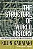 The Structure of World History: From Modes of Production to Modes of Exchange