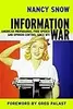 Information War: American Propaganda, Free Speech, and Opinion Control Since 9/11
