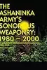 The Ashaninka army’s sonorous weaponry: 1980–2000 / El armamento sonoro del ejército Ashaninka: 1980 – 2000