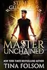 Master Unchained