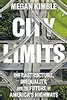 City Limits: Infrastructure, Inequality, and the Future of America's Highways