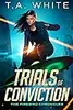 Trials of Conviction