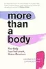 More Than A Body: Your Body Is an Instrument, Not an Ornament