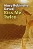 Kiss Me Twice