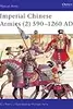 Imperial Chinese Armies 590 BC–AD 1260