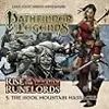 Pathfinder Legends: Rise of the Runelords: The Hook Mountain Massacre