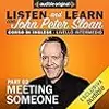 Meeting someone 2 (Lesson 2): Listen and learn con John Peter Sloan