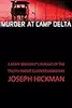 Murder at Camp Delta: A Staff Sergeant's Pursuit of the Truth About Guantanamo Bay