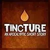 Tincture: An Apocalyptic Proposition