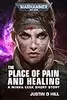 The Place of Pain and Healing