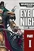Eye of Night: Part 1