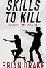 Skills To Kill: The Steve Dane Thrillers