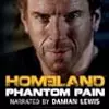Homeland: Phantom Pain