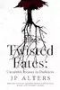 The Twisted Fates: Unearthly Lessons in Darkness