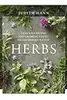 Herbs: Delicious Recipes and Growing Tips to Transform Your Food