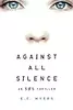 Against All Silence