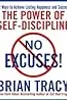 No Excuses! The Power of Self-Discipline; 21 Ways to Achieve Lasting Happiness and Success