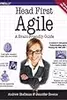 Head First Agile: A Brain-Friendly Guide to Agile Principles, Ideas, and Real-World Practices