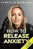 How to Release Anxiety