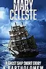 Mary Celeste: A Ghost Ship Short Story
