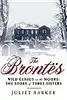 The Brontës: Wild Genius on the Moors: The Story of Three Sisters