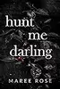 Hunt Me Darling