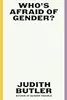 Who's Afraid of Gender?