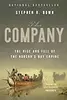 The Company: The Rise and Fall of the Hudson's Bay Empire