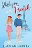 Wish You Were French