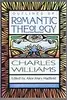 Outlines of Romantic Theology with Which is Reprinted, Religion & Love in Dante: The Theology of Romantic Love