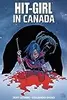 Hit-Girl, Volume 2: In Canada