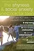 The Shyness and Social Anxiety Workbook for Teens: CBT and ACT Skills to Help You Build Social Confidence