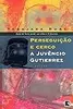 Perseguição e cerco a Juvêncio Gutierrez