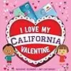 I Love My California Valentine