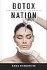 Botox Nation: Changing the Face of America