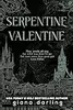 Serpentine Valentine