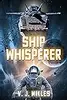 Ship Whisperer