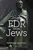 FDR and the Jews