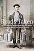 Roads Taken: The Great Jewish Migrations to the New World and the Peddlers Who Forged the Way